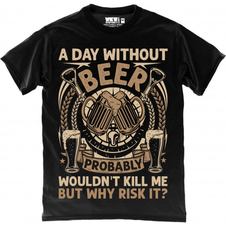 A Day Without Beer in Black T-Shirt