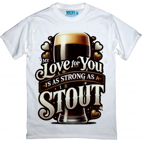 Stout Love Valentine’s T-Shirt